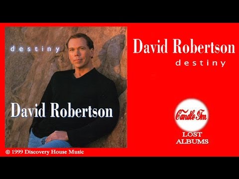 David Robertson:  Destiny (Full Album) 1999