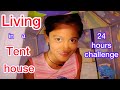 Living In A Tent House For 24 Hours 24 Hours Challenge Siblings Funny Challenge