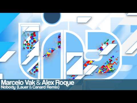 Marcelo Vak & Alex Roque - Nobody ( Lauer & Canard Remix)