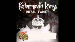 Kottonmouth Kings- We Stay High