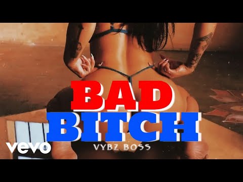 Vybz Boss - Bad Bitch (Official Audio)