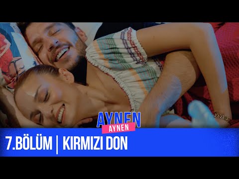 7.Bölüm: Kırmızı Don I Aynen Aynen