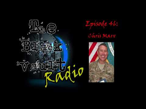 Ep-46 – Chris Marx on Skinwalker Ranch & Human Experimentation | The Black Vault Radio