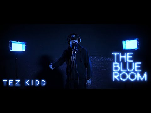 Tez Kidd (Scumfam) | -S2 EP 27- [The Blue Room] | First Media TV