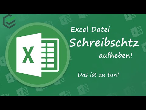 Excel Datei Schreibschutz in kurzer Zeit aufheben - Tutorials