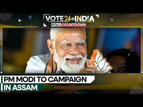 Lok Sabha election 2024: PM Modi to Campaign in Assam on April 16 & 17 | WION