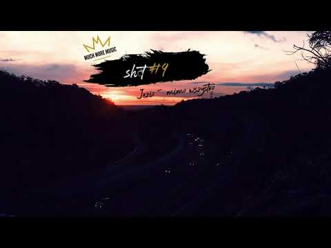 Jezio - Mimo wszystko [Shot#9]