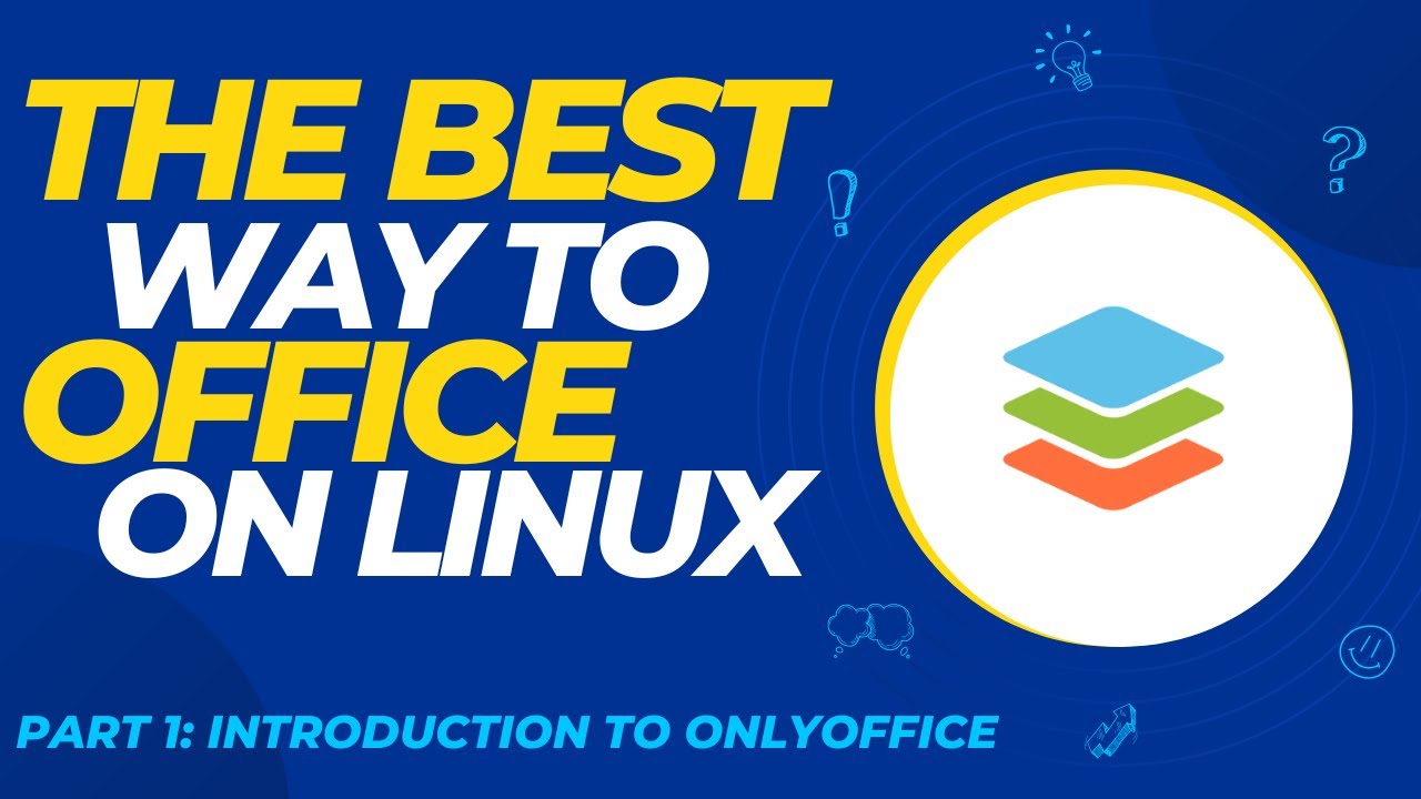Linux Tutorial – OnlyOffice Part 1: Introduction