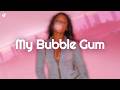 Rasheeda My Bubble Gum Lyrics