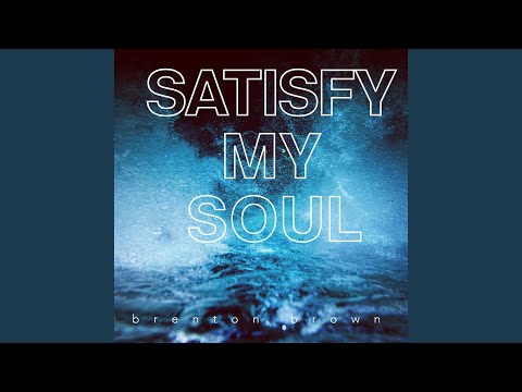 Thumbnail for Satisfy My Soul video