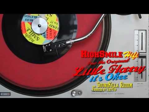 ** HighSmileHifi feat. Little Harry - It's Okee Dubplate **
