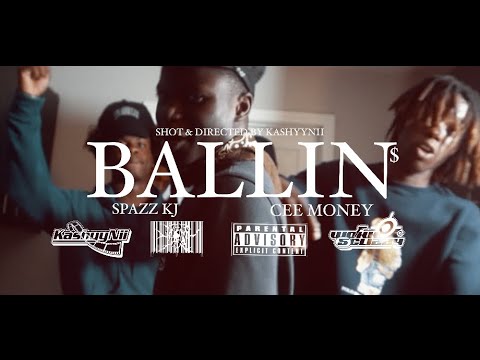 Cee Money x Spazz Kj - Ballin' {Official Music Video}