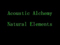 Acoustic Alchemy - Natural Elements