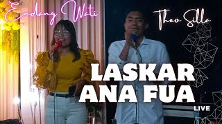 Download lagu LAGU LASKAR ANA FUA LIVE THEO SILLA & ENDANG WATI mp3