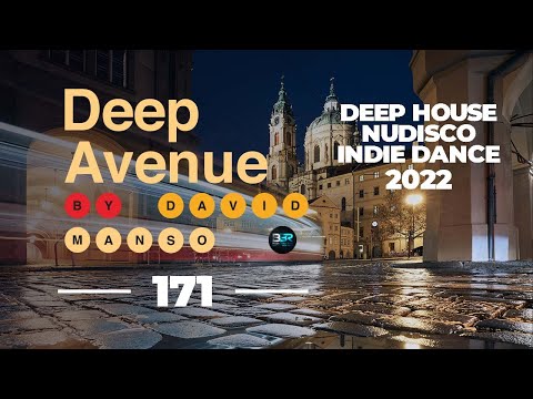 Deep House 2022 - 1 hour of Deephouse & House Music - Deep Avenue 171