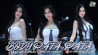Download lagu FUNKOT - BODY PATA2 || FARIS ADAM FT DIVA AURELL [ M CLUB MOJOKERTO] DJ ICHA KHAROLINE mp3