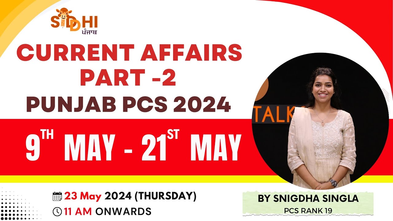 Punjab Current Affairs Part - 2 | 9th May to 21st May | Punjab PCS 2024 | Contact: 8837604500