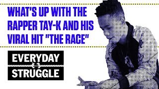 What's Up With the Rapper Tay-K and His Viral Hit "The Race" | Everyday Struggle