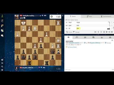 Blitz on Chess.com GM Bernadskiy Vitaliy - FM Bryakin Mikhail