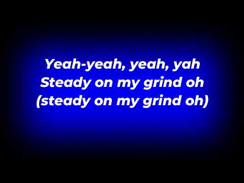 GRIND LYRICS VIDEO