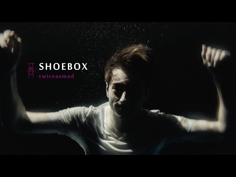 twiceasmad - Shoebox (Official Video)