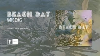 Beach Day "Native Echoes" [Official Album Stream]