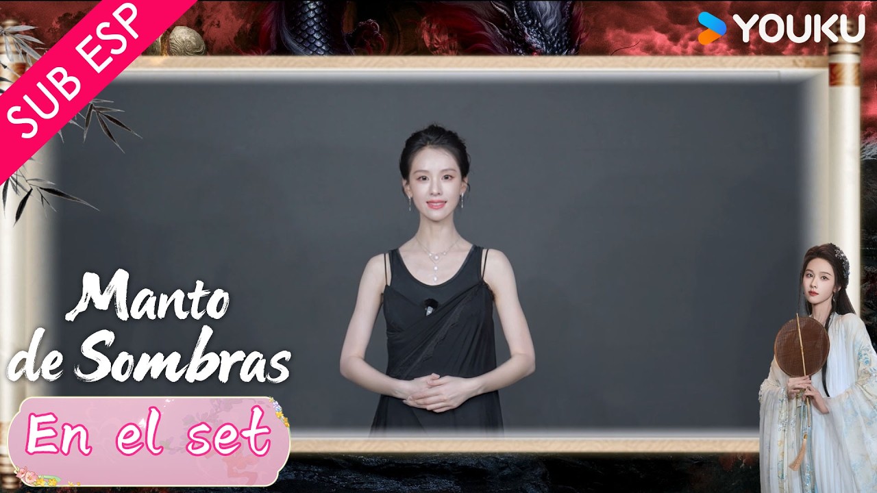 Chen Duling te invita a verla  en nuestro drama #MantoDeSombras 🤩 solo en #YOUKU