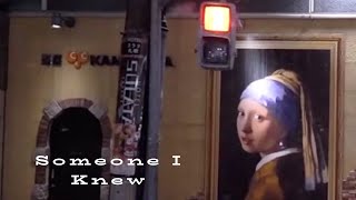 Someone I Knew Music Video