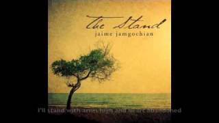 Jaime Jamgochian - The Stand (Music & Lyrics)