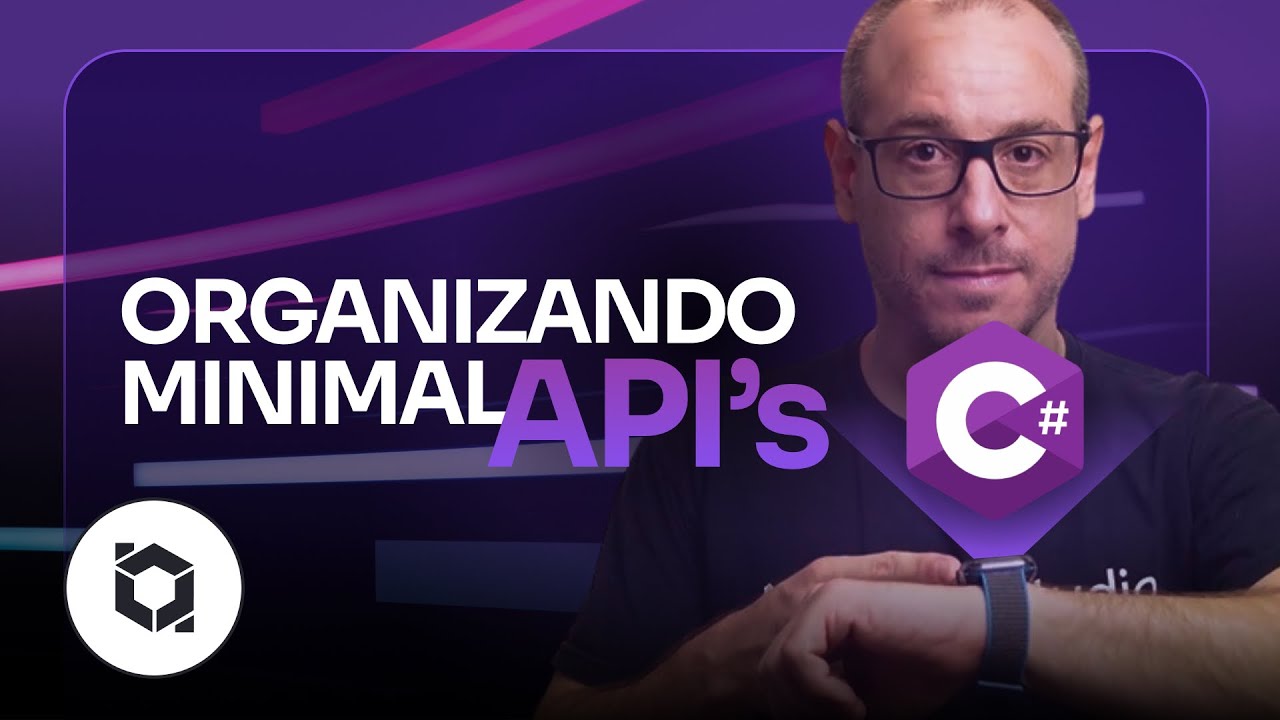 Como ORGANIZAR suas MINIMAL APIs | #aspnet #balta