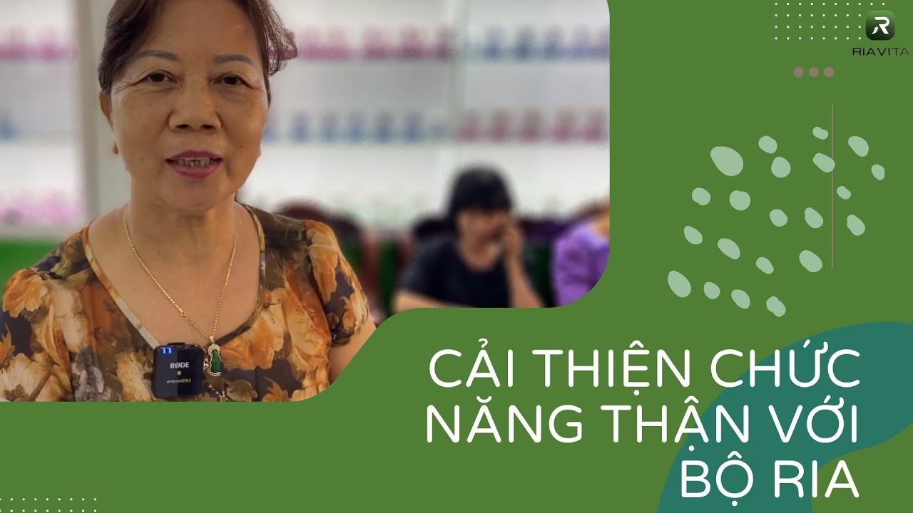 Chia sẻ của cô Hùy về bộ sản phẩm RIAVITA