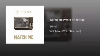 Silentó - Watch Me (Whip/Nae Nae) [Official Audio]