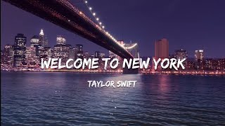 Download lagu Taylor Swift -Welcome To New York- (Lyrics) mp3
