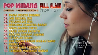 Download lagu Pop Minang Full Album - Minang New Version - Padia Diseso Bayang | Non Stop Minang Populer mp3