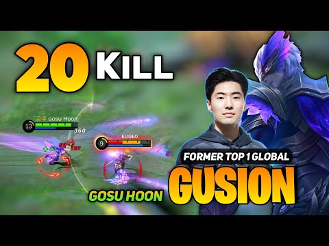 20 KILL! Gosu Hoon Gusion Fast Hand Gameplay  [ Top 1 Global Gusion Best Build ] Mobile Legends