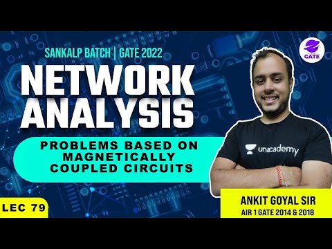 Introduction to Network Analysis | L 1 | Network Analysis | Sankalp GATE 2022 Batch AnkitGoyal
