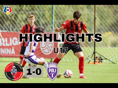 Összefoglaló | Elitliga U17 | FK Csíkszereda–Temesvári Politehnica