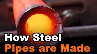How Steel Pipe Is Made From a Solid Bar | Full Factory Tour |