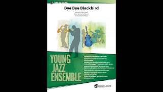 Bye Bye Blackbird, arr. Rich Sigler – Score &amp; Sound