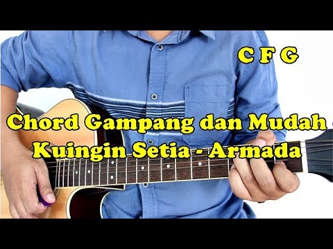 download lagu mp3 mp4 Chord Gitar Armada Ku Ingin Setia, download mp3 Chord Gitar Armada Ku Ingin Setia free download, download mp3 Chord Gitar Armada Ku Ingin Setia
