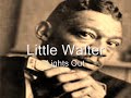 Little Walter-Lights Out