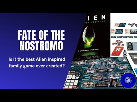 Fate of the Nostromo Board Game - Is it the best Alien inspired family game ever created?