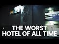 The Worst Hotel Of All Time The INGAF Hustle