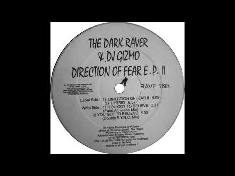 The Dark Raver & DJ Gizmo - You Got To Believe (Fatal Attraction) - RAVE 16th