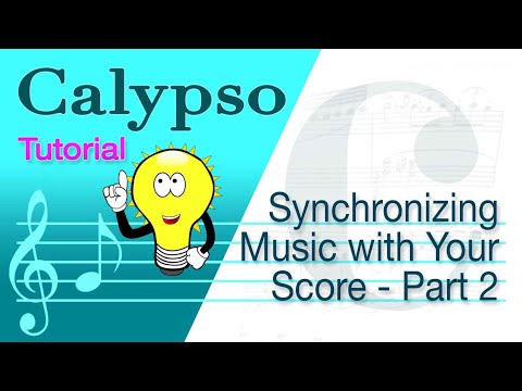 Calypso Tutorial - Synchronizing the music to your sheet music - part 2