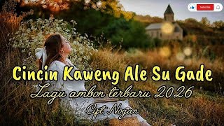 Download lagu Cincin Kaweng Ale Su Gade-Lagu Ambon Terbaru 2026 mp3