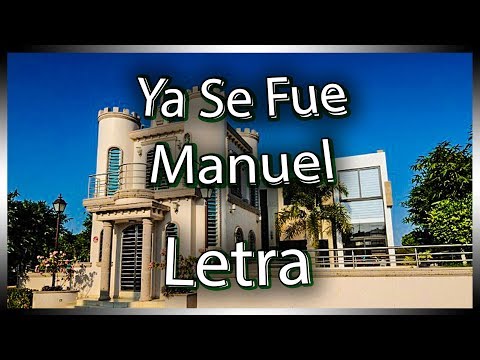 Los Minis De Caborca | Ya Se Fue Manuel | Letra