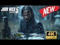 Jonh Wick 5 BLOCKBUSTER Movie 2025 Best Action Movie 2025 Special For US HD 4K 2160