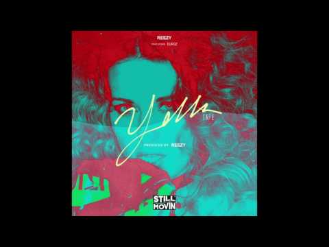 Reezy - Yella Tape (feat. Euroz)