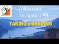 Wilderness Navigation 3 Taking A Bearing